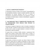 ¿Que importancia tiene la administración financiera para las organizaciones tanto públicas como privadas?