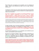 Para empezar hare una pregunta que es la siguiente, que es la naturaleza del estado