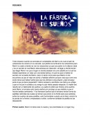 RESUMEN FABRICA DE SUEÑOS
