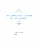 CARACTERISICAS ESENCIALES DEL SER HUMANO