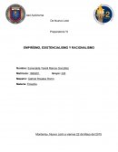 EMPIRÍSMO, EXISTENCIALISMO Y RACIONALISMO