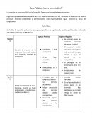 Caso: “¿Educar bien o ser rentables?”