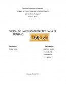 VISIÓN DE LA EDUCACIÓN EN Y PARA EL TRABAJO