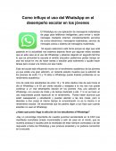 Como influye el uso del WhatsApp en el desempeño escolar en los jóvenes