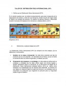 TALLER DE: DISTRIBUCIÓN FÍSICA INTERNACIONAL (DFI)