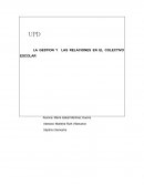 LA GESTION Y LAS RELACIONES EN EL COLECTIVO ESCOLAR
