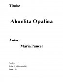 Abuelita Opalina En este libro se estará hablando de una niña llamada Isa