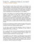 ROBOTS: ¿AMENAZA PARA EL FUTURO?