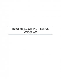 INFORME EXPOSITIVO TIEMPOS MODERNOS. Página 1