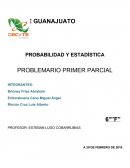 PROBABILIDAD Y ESTADÍSTICA PROBLEMARIO PRIMER PARCIAL