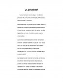 La economía es la ciencia que estudia los procesos de producción, distribución, intercambio, administración y consumo.