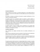 Según la definición de los autores, un concepto clasificatorio es el más débil de todos los conceptos, y por eso son los más usados en la vida cotidiana pues son los primeros que se aprenden.