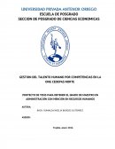 GESTION DEL TALENTO HUMANO POR COMPETENCIAS EN LA ONG CEDEPAS NORTE PROYECTO DE TESIS PARA OBTENER EL GRADO DE MAESTRO EN ADMINISTRACIÓN CON MENCIÓN EN RECURSOS HUMANOS