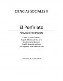 CIENCIAS SOCIALES II El Porfiriato Actividad Integradora