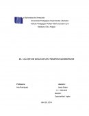 EL VALOR DE EDUCAR EN TIEMPOS MODERNOS