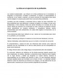 La ética en el ejercicio de la profesión.