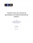“Análisis Crítico de la brecha de aprendizaje en el Sistema Educacional Chileno”.
