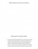 Métodos alternativos de resolución de conflictos.