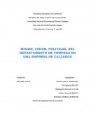 MISION, VISION, POLITICAS, DEL DEPARTAMENTO DE COMPRAS EN UNA EMPRESA DE CALZADOS