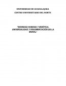 DIGNIDAD HUMANA Y BIOÉTICA. UNIVERSALIDAD Y FRAGMENTACIÓN DE LA MORAL