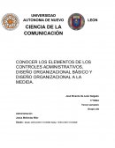 CONOCER LOS ELEMENTOS DE LOS CONTROLES ADMINISTRATIVOS, DISEÑO ORGANIZACIONAL BÁSICO Y DISEÑO ORGANIZACIONAL A LA MEDIDA