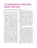 La respuesta no sólo está dentro del aula.