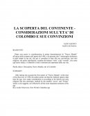LA SCOPERTA DEL CONTINENTE - CONSIDERAZIONI SULL’ETA’ DI COLOMBO E SUE CONVINZIONI.