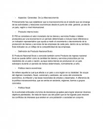 Primeramente hay que establecer que la macroeconomía es el estudio que se encarga de las actividades y relaciones económicas desde el punto de vista general, ya sea de un país, región o nivel internacional.. Página 1