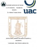 Juicios orales (análisis del sistema inquisitivo y acusatorio)