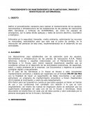 Definir el procedimiento necesario para realizar el mantenimiento de los equipos