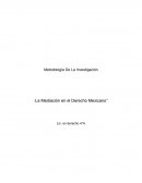 Metodología De La Investigación. “La Mediación en el Derecho Mexicano”