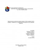 CREACIÓN DE UN PONCHE CREMA CASERO, CON EL MENOR COSTO POSIBLE Y PERMITIR A LA POBLACIÓN UN PRODUCTO DE CONSUMO FAMILIAR.