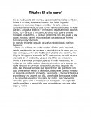 Titulo: El dia cero.