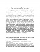 A este propósito, se lleva a cabo dentro de las potencialidades humanas.