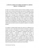 LA PRACTICA JURIDICA DE COLOMBIA CON RESPECTO A LIBERTAD SINDICAL Y LA NORMATIVA OIT