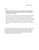 Explica y discute la diferencia entre Internet y World Wide Web.