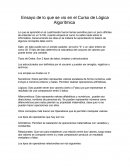 Ensayo de lo que se vio en el Curso de Lógica Algorítmica