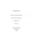 El trabajo habla sobre el estudio de la física, las 4 ramas del estudio de la física.