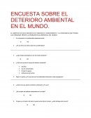 Encuesta sobre el deterioro ambiental en el mundo.