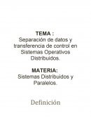 Separación de datos y transferencia de control en Sistemas Operativos Distribuidos