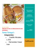 Proyecto de la creación de una empresa Tortas Tortuga’s
