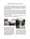 El problema ya completa 4 años y aún no recibe una solución eficaz, por ahora se abastece al pueblo de Yopal de la siguiente manera: