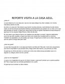 REPORTE VISITA A LA CASA AZUL.