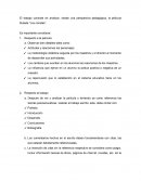 El trabajo consiste en analizar, desde una perspectiva pedagógica, la película titulada “Los coristas”