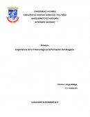 Importancia de la criminologia en la formación del Abogado