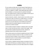 Aura. Es una novela que habla sobre un joven llamado Felipe Montero