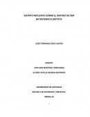 ESCRITO REFLEXIVO SOBRE EL SENTIDO DE SER NUTRICIONISTA DIETISTA.