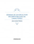 DEMANA DE DIVORCIO POR INCOMPATIBILIDAD DE CARACTERES