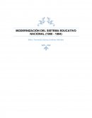 .MODERNIZACIÓN DEL SISTEMA EDUCATIVO NACIONAL (1988 - 1994)