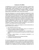 La globalización es un proceso que se está dando actualmente, lo podemos notar en todas aquellas relaciones que existen entre países desarrollados con otros subdesarrollados, quienes interactúan entre sí con el objetivo de mejorar su economía nacion